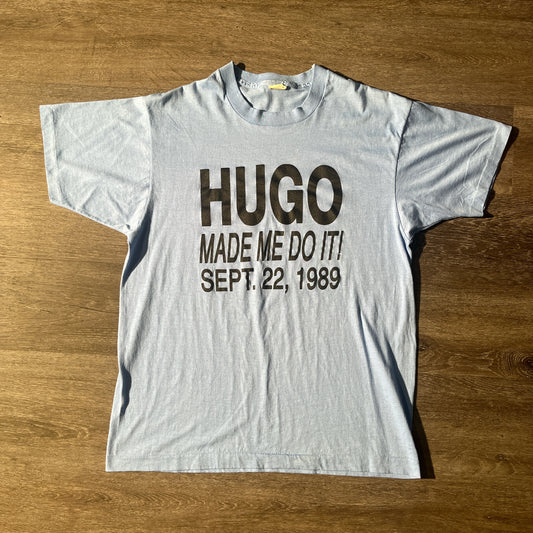 1989 Hugo made me do it Tee